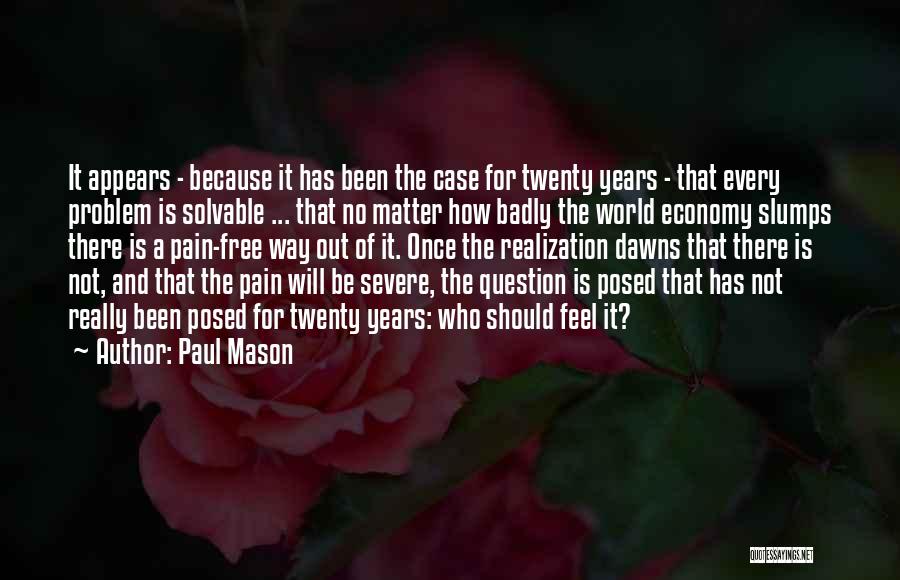 Economy And Economics Quotes By Paul Mason