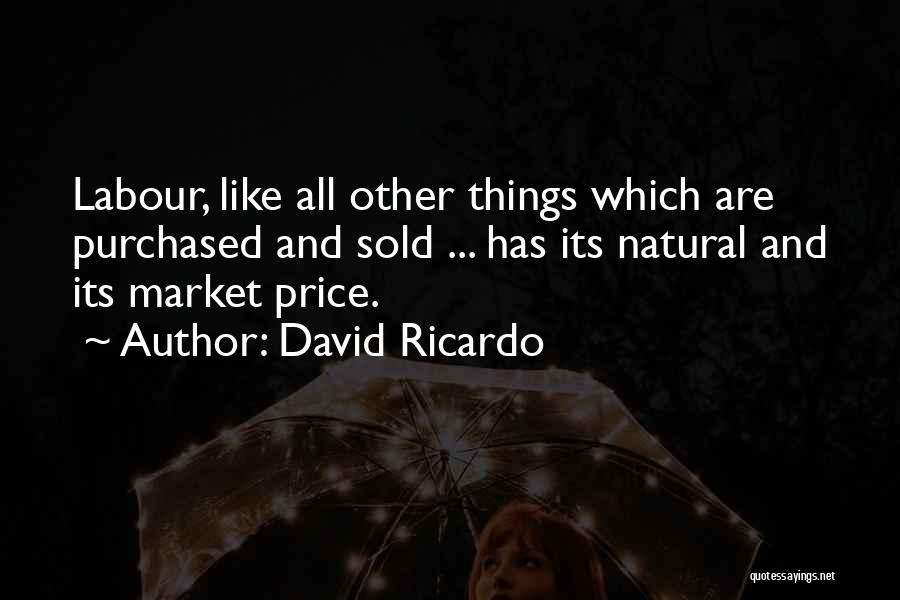 Economy And Politics Quotes By David Ricardo