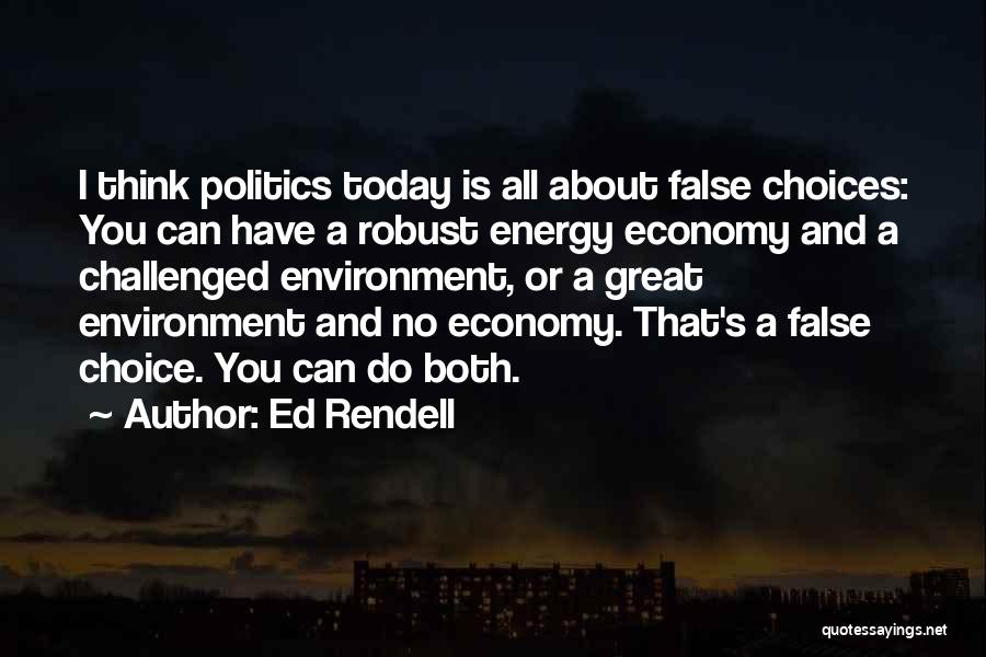 Economy And Politics Quotes By Ed Rendell