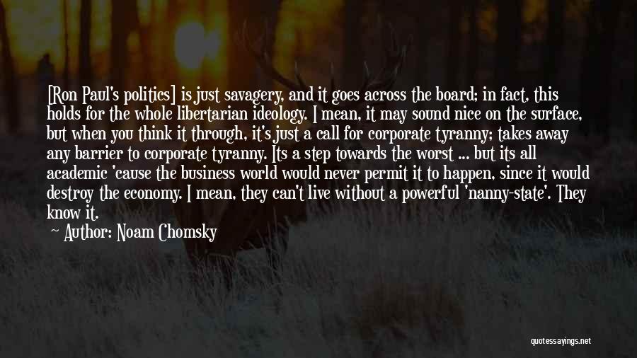 Economy And Politics Quotes By Noam Chomsky