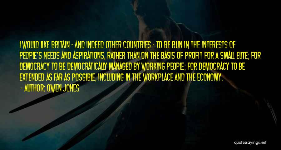 Economy And Politics Quotes By Owen Jones