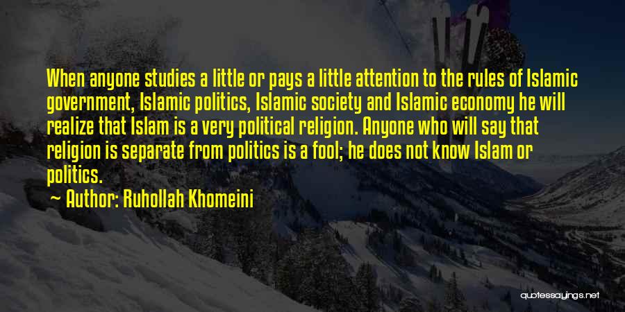 Economy And Politics Quotes By Ruhollah Khomeini