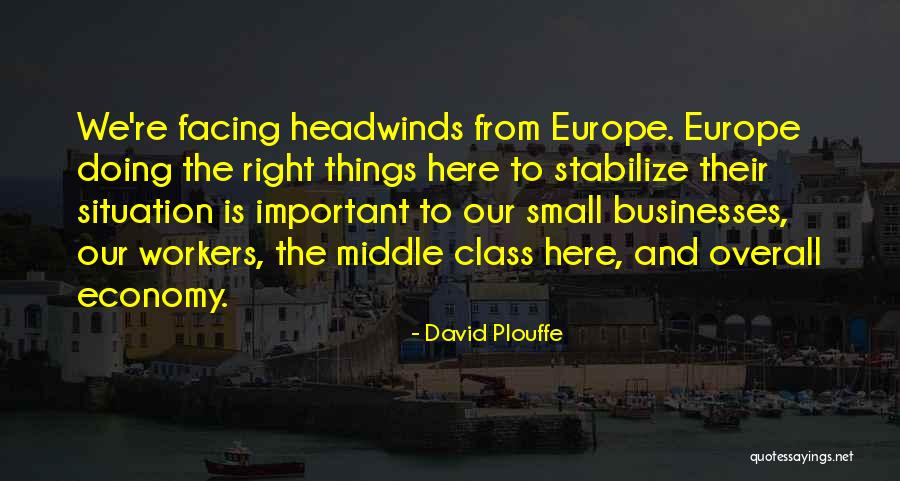 Economy Class Quotes By David Plouffe Economy Class Quotes By David Plouffe