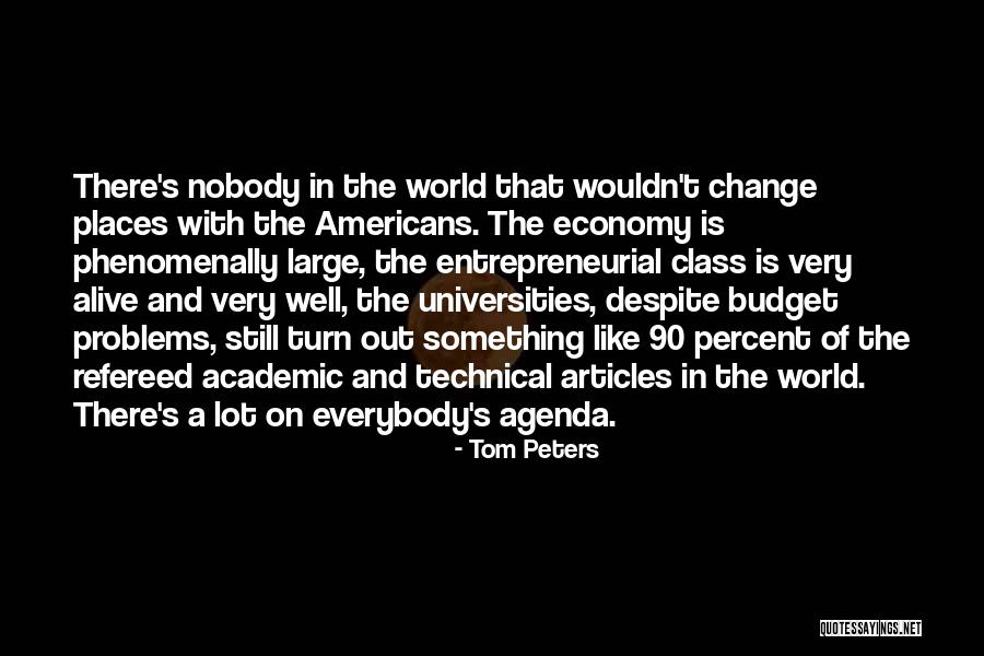 Economy Class Quotes By Tom Peters Economy Class Quotes By Tom Peters