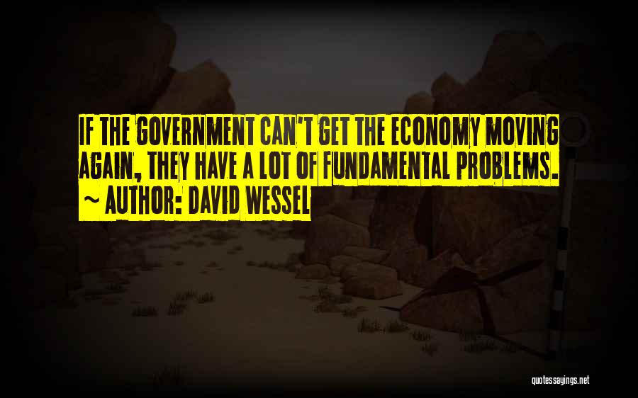 Economy Quotes By David Wessel