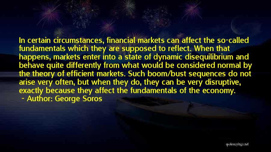 Economy Quotes By George Soros Economy Quotes By George Soros