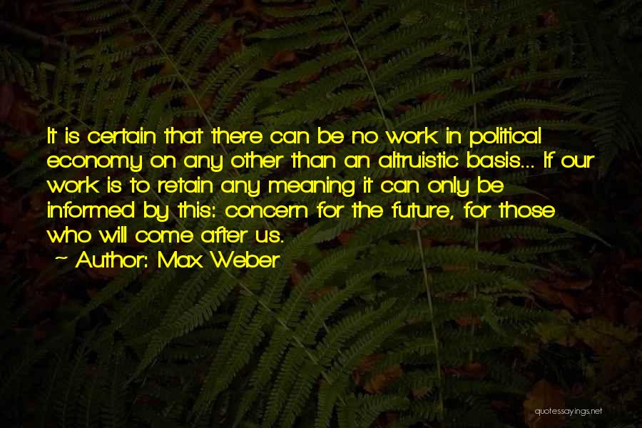 Economy Quotes By Max Weber