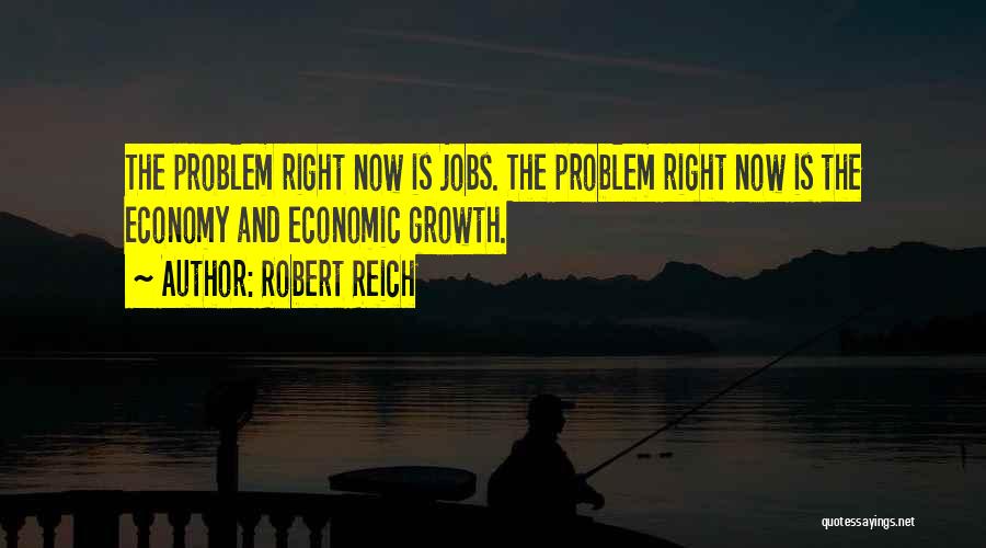 Economy Quotes By Robert Reich