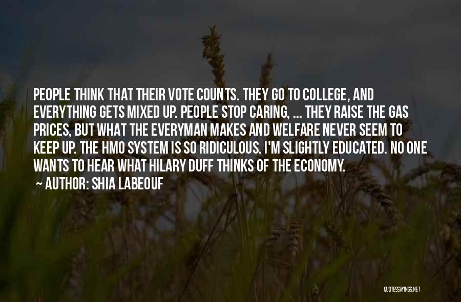 Economy Quotes By Shia Labeouf