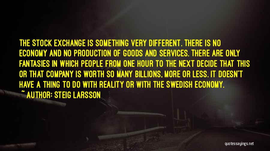 Economy Quotes By Steig Larsson