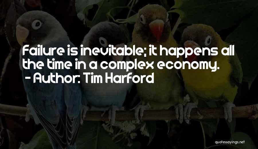 Economy Quotes By Tim Harford