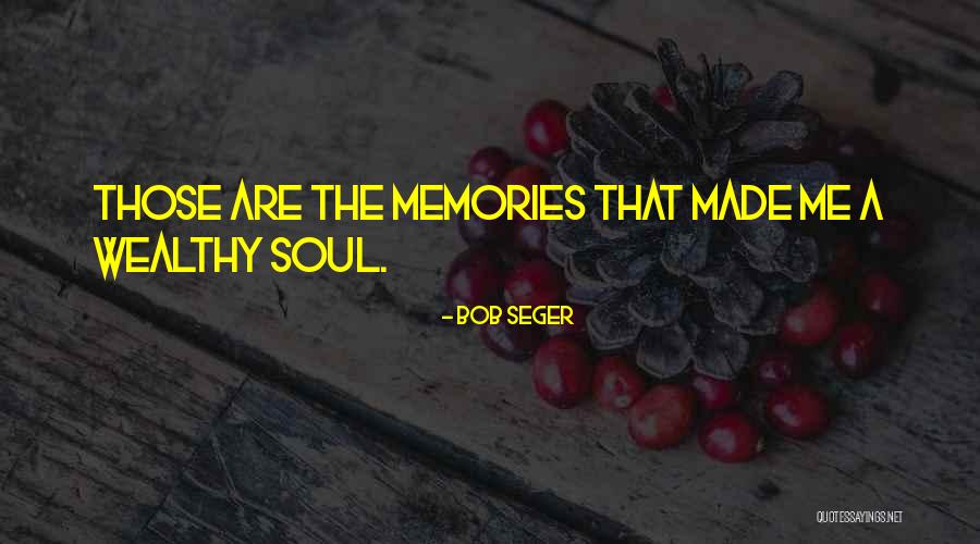 Ecopsychology Graduate Quotes By Bob Seger