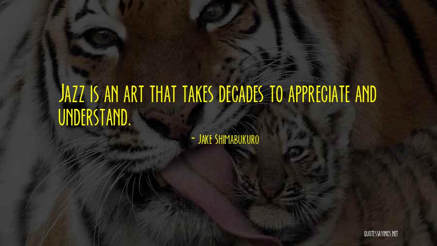 Ecopsychology Quotes By Jake Shimabukuro Ecopsychology Quotes By Jake Shimabukuro