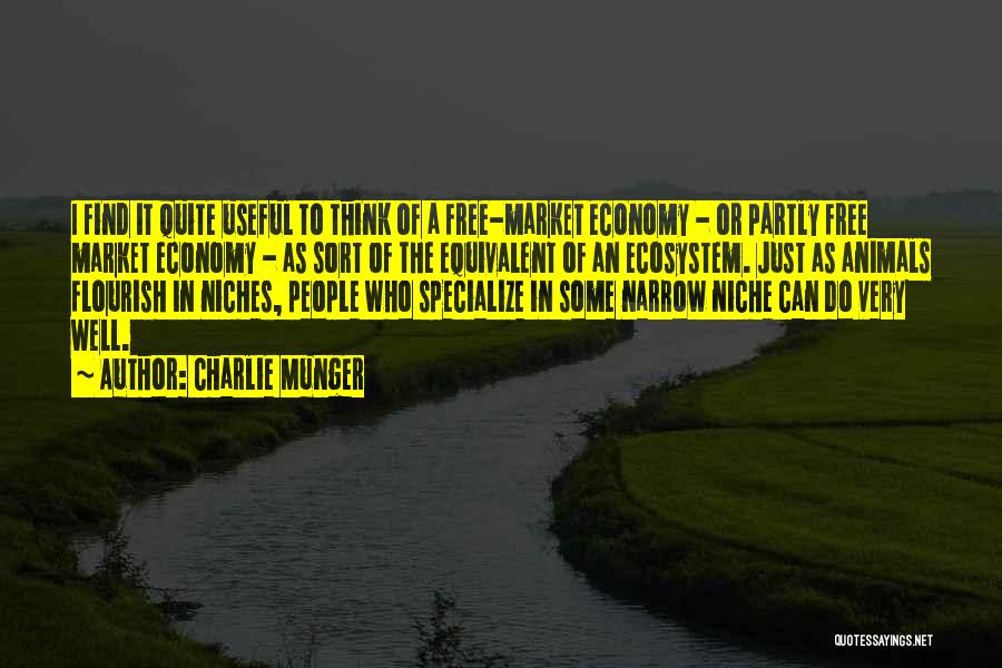 Ecosystem Quotes By Charlie Munger