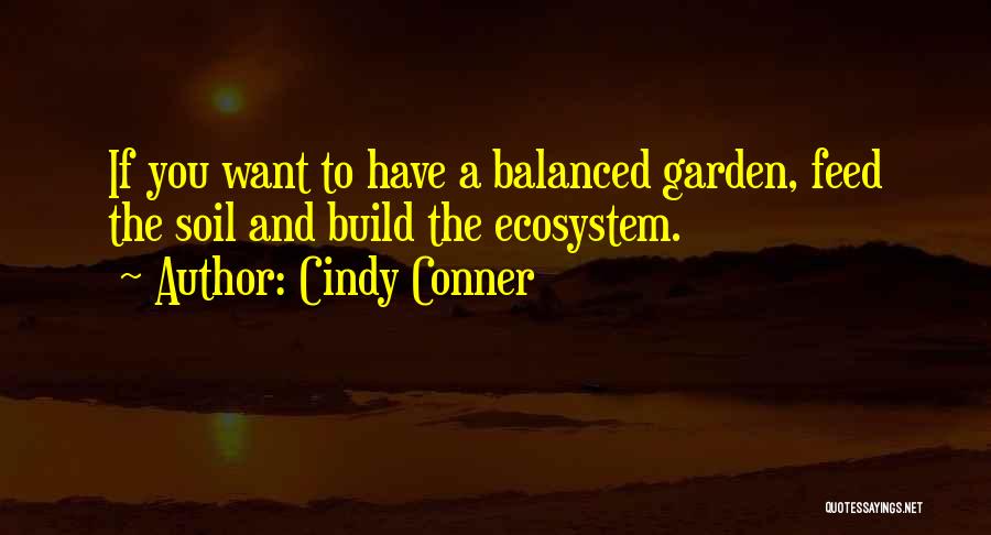 Ecosystem Quotes By Cindy Conner