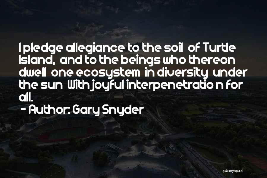 Ecosystem Quotes By Gary Snyder