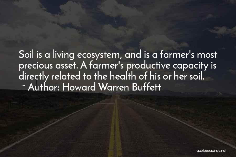 Ecosystem Quotes By Howard Warren Buffett