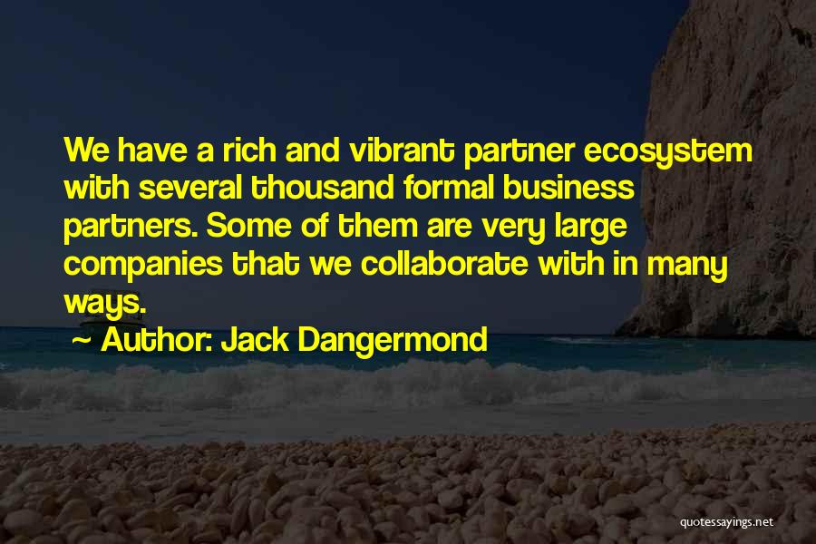 Ecosystem Quotes By Jack Dangermond