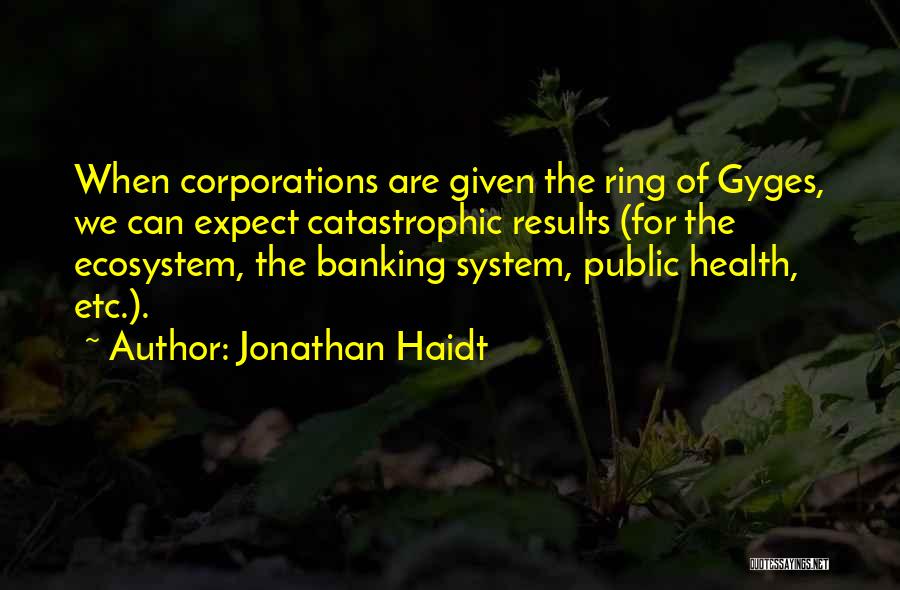 Ecosystem Quotes By Jonathan Haidt