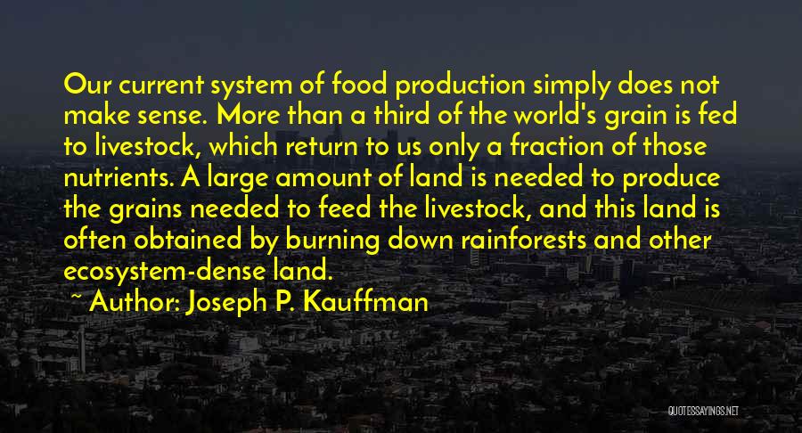 Ecosystem Quotes By Joseph P. Kauffman