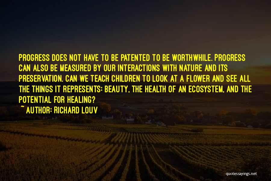 Ecosystem Quotes By Richard Louv