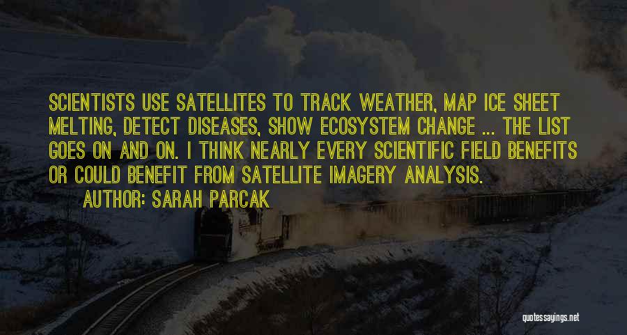 Ecosystem Quotes By Sarah Parcak