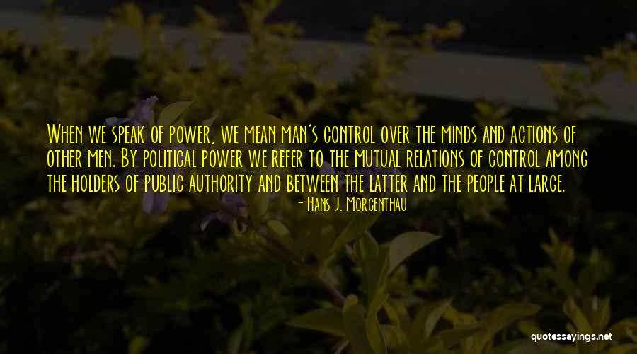 Ecphantus Quotes By Hans J. Morgenthau Ecphantus Quotes By Hans J. Morgenthau