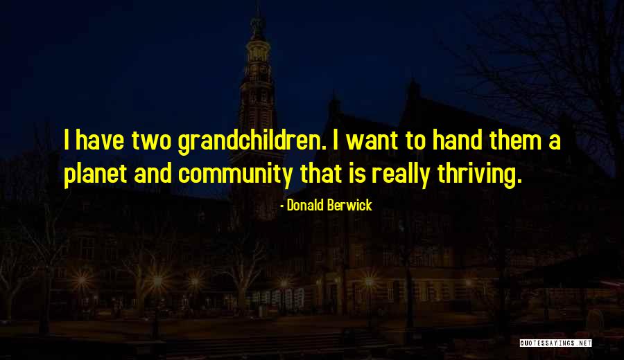 Ecrire Pour Quotes By Donald Berwick Ecrire Pour Quotes By Donald Berwick