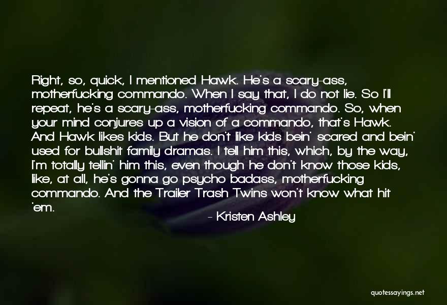 Ecrivain Haitien Quotes By Kristen Ashley Ecrivain Haitien Quotes By Kristen Ashley