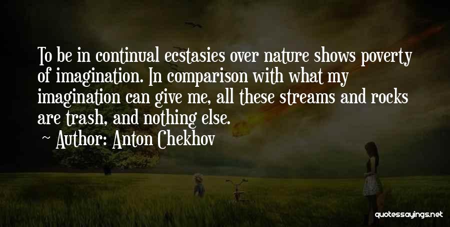 Ecstasies Quotes By Anton Chekhov