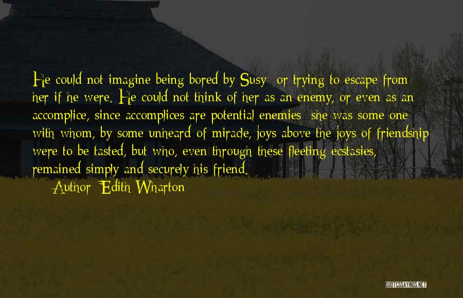 Ecstasies Quotes By Edith Wharton