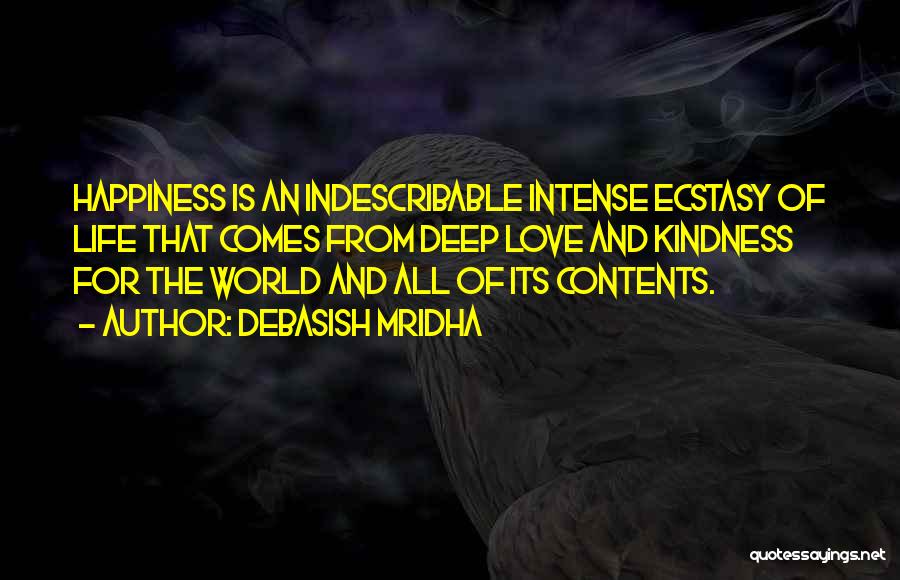 Ecstasy Life Quotes By Debasish Mridha