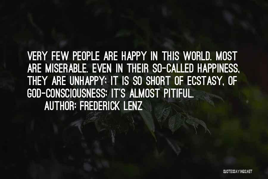 Ecstasy Short Quotes By Frederick Lenz