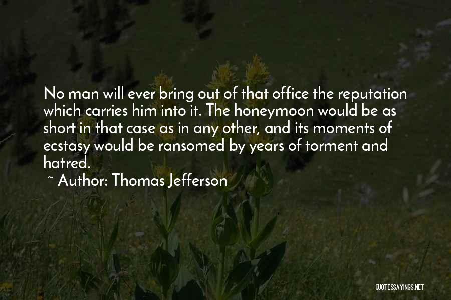 Ecstasy Short Quotes By Thomas Jefferson