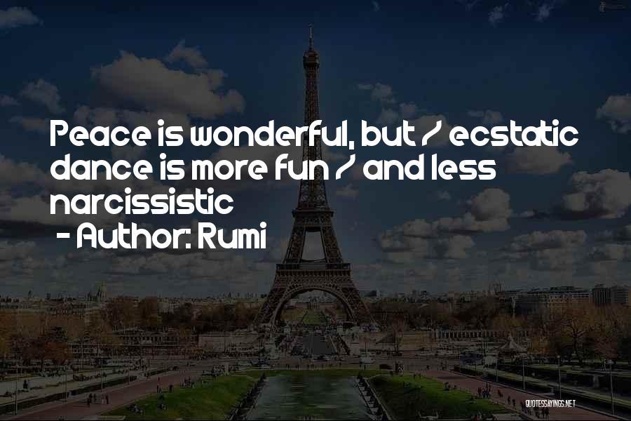 Ecstatic Dance Quotes By Rumi