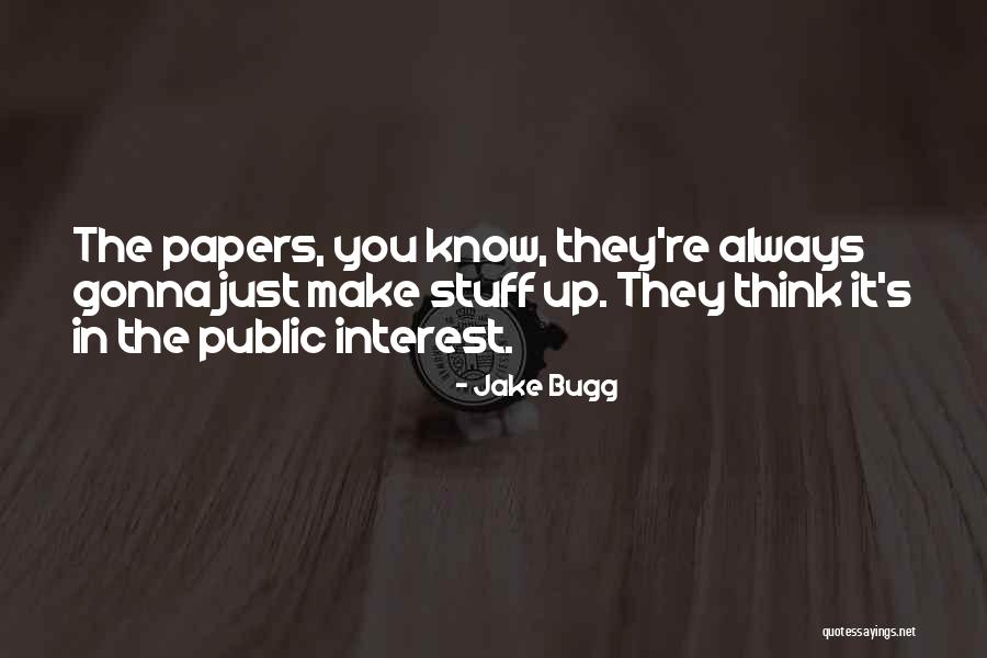 Ectasia Ductal Quotes By Jake Bugg Ectasia Ductal Quotes By Jake Bugg