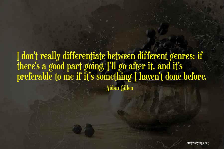 Ectric Lawn Quotes By Aidan Gillen Ectric Lawn Quotes By Aidan Gillen