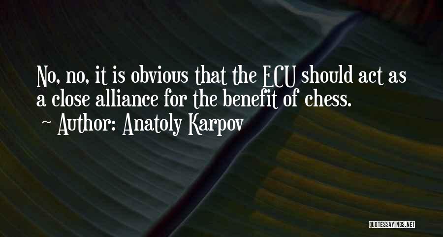 Ecu Quotes By Anatoly Karpov