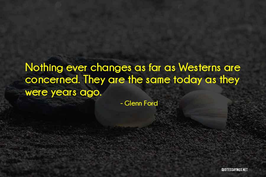 Ecuaciones Trigonometricas Quotes By Glenn Ford