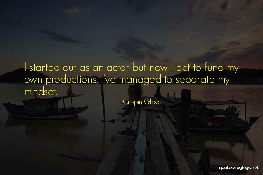 Ecuadoran Quotes By Crispin Glover Ecuadoran Quotes By Crispin Glover
