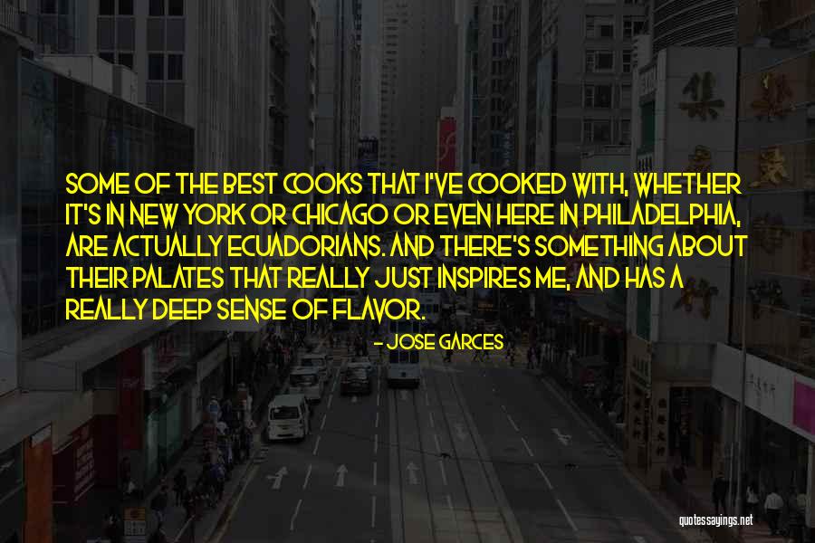 Ecuadorians Quotes By Jose Garces Ecuadorians Quotes By Jose Garces