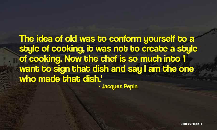 Ecuestre Definicion Quotes By Jacques Pepin Ecuestre Definicion Quotes By Jacques Pepin