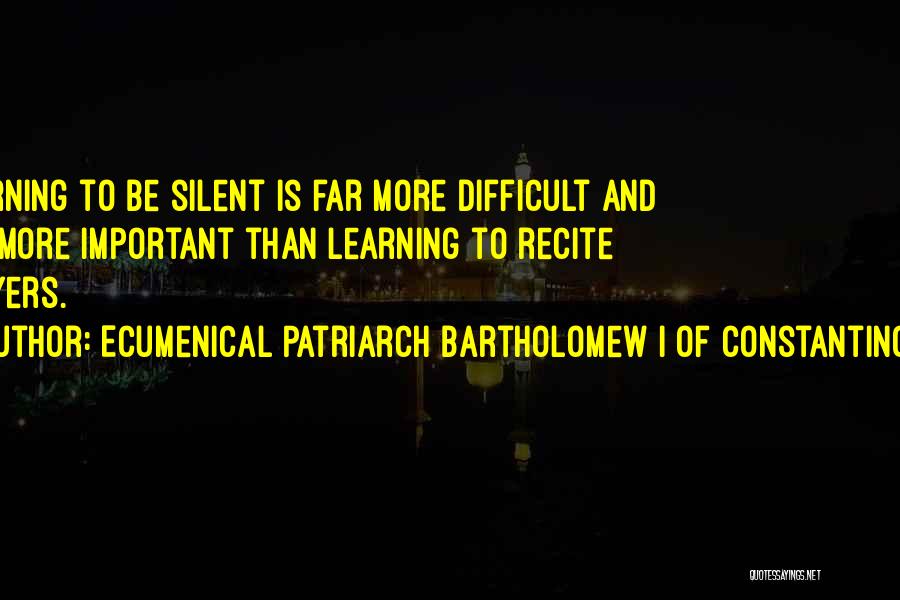 Ecumenical Patriarch Bartholomew I Of Constantinople Quotes 2013953