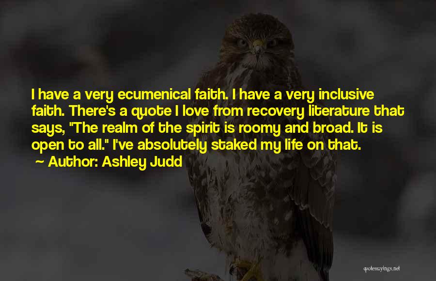 Ecumenical Quotes By Ashley Judd