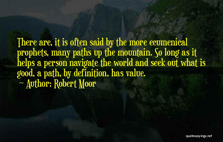 Ecumenical Quotes By Robert Moor