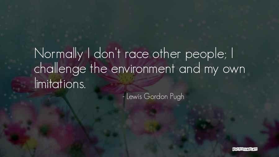 Ed Ballew Quotes By Lewis Gordon Pugh Ed Ballew Quotes By Lewis Gordon Pugh