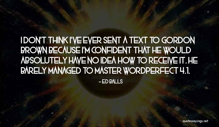 Ed Balls Quotes 389954 Ed Balls Quotes 389954