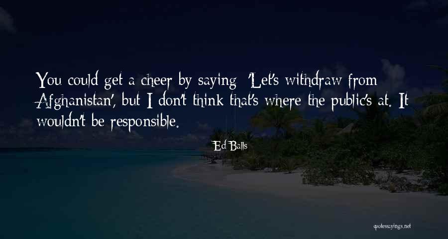 Ed Balls Quotes 455352 Ed Balls Quotes 455352