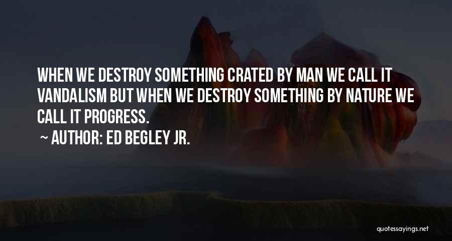 Ed Begley Quotes By Ed Begley Jr.