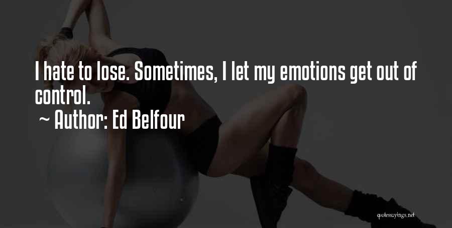 Ed Belfour Quotes 1065635